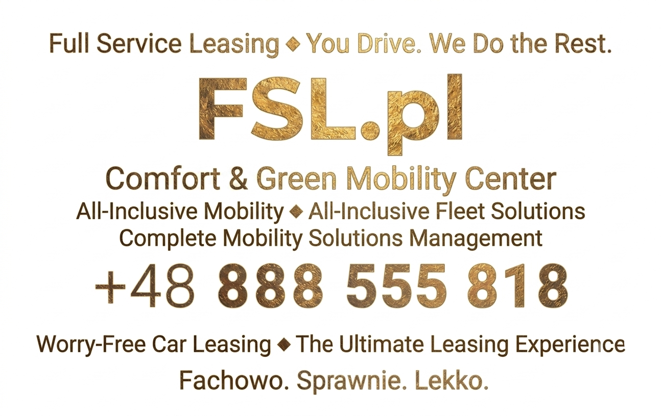 Full Service Leasing ◆ You Drive. We Do the Rest. ◆ Ty Prowadzisz. My Robimy Resztę.