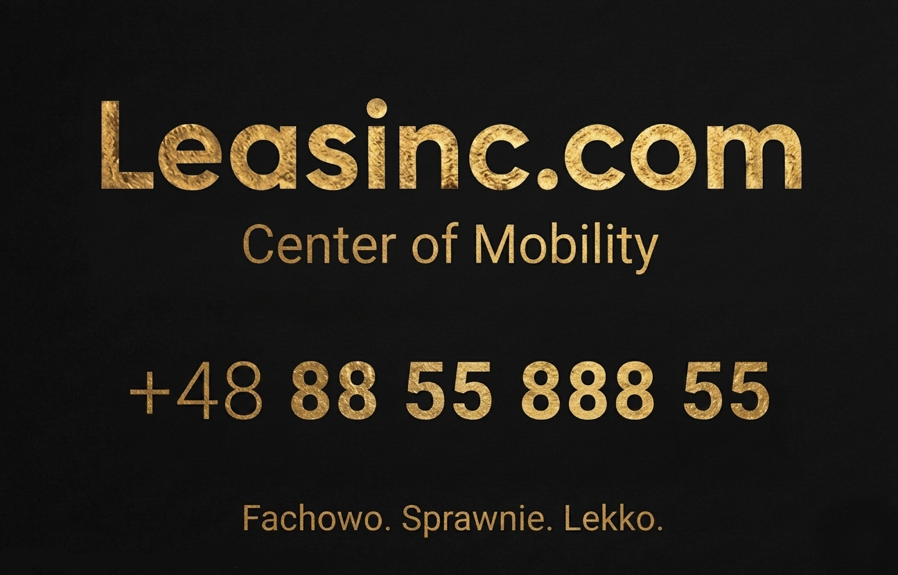 LEASiNC.com ◆ Center of Mobility ◆ +48 88 55 888 55 ◆ Fachowo. Sprawnie. Lekko.